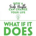Cover Art for 9780486828718, What If It Does Work Out?: How a Side Hustle Can Change Your Life by Susie Moore