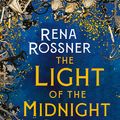 Cover Art for 9780356511481, The Light of the Midnight Stars by Rena Rossner