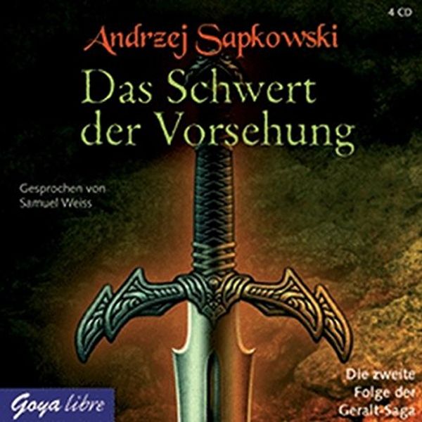 Cover Art for 9783833722424, Das Schwert der Vorsehung: Zweiter Band der Geralt-Saga by Andrzej Sapkowski, Samuel Weiss