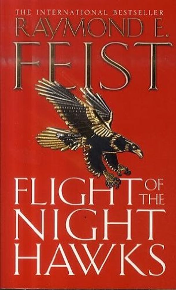 Cover Art for 9780007133758, Flight of the Nighthawks by Raymond E. Feist