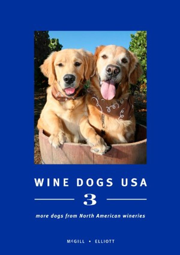 Cover Art for 9781921336294, Wine Dogs USA 3 by Craig McGill & Susan Elliott