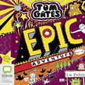 Cover Art for 9781489411983, Epic Adventure (Kind Of) (Tom Gates (13)) by Liz Pichon