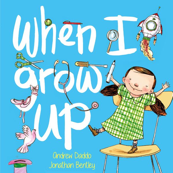 Cover Art for 9780733333415, When I Grow Up by Andrew Daddo