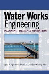 Cover Art for 9780131502116, Water Works Engineering: Planning, Design and Operation by Sayed R. Qasim