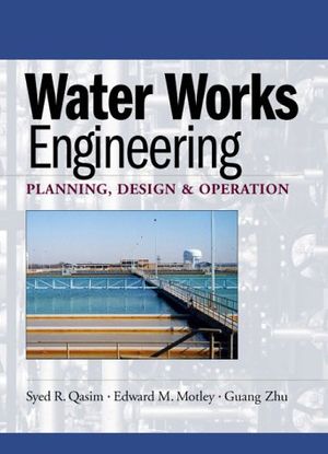 Cover Art for 9780131502116, Water Works Engineering: Planning, Design and Operation by Sayed R. Qasim