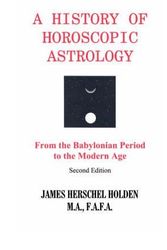 Cover Art for B00Y2VO04A, [(History of Horoscopic Astrology)] [Author: James H.Herschel Holden] published on (August, 2006) by Unknown