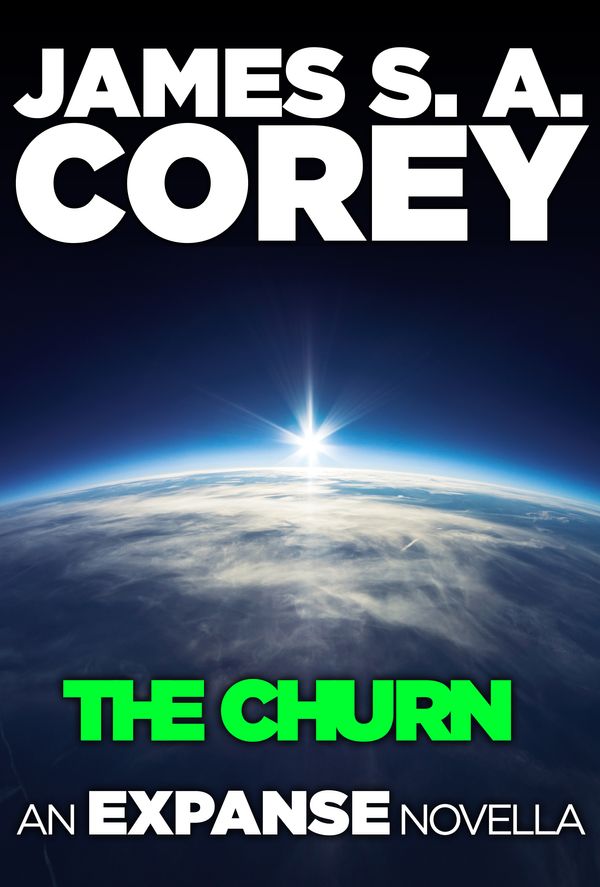 Cover Art for 9780356504216, The Churn by James S. A. Corey