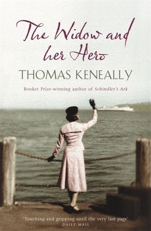 Cover Art for 9780340825280, The Widow and Her Hero by Thomas Keneally