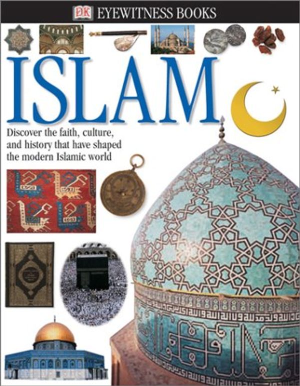 Cover Art for 9780789488718, Islam by Philip Wilkinson, Batul Salazar
