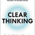 Cover Art for 9780593086117, Clear Thinking: Turning Ordinary Moments into Extraordinary Results by Shane Parrish