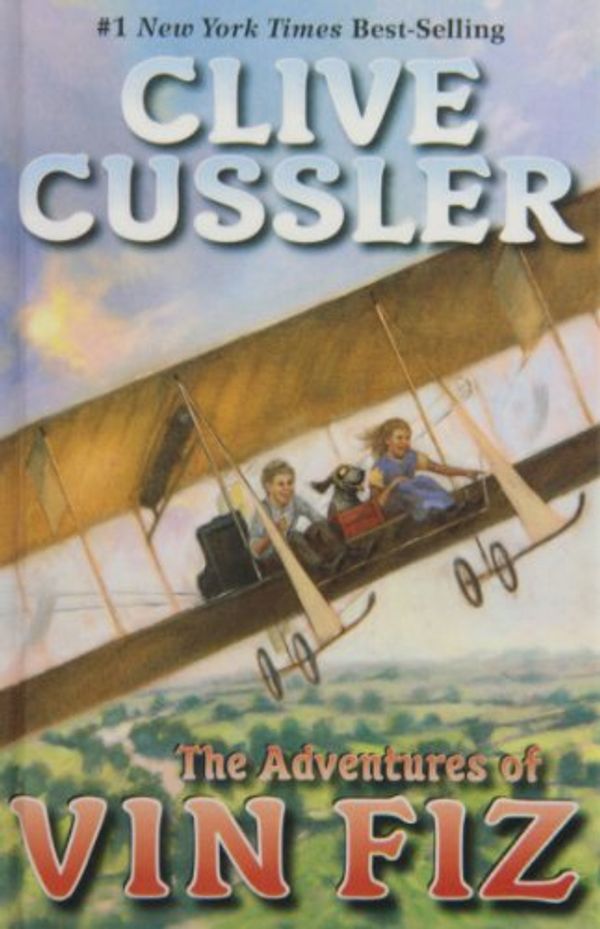 Cover Art for 9781439597309, The Adventures of Vin Fiz by Clive Cussler