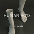 Cover Art for 9781846275968, Human Acts by Han Kang