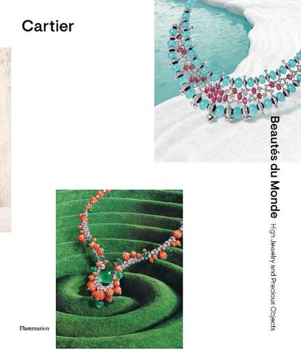 Cover Art for 9782080287533, Cartier: Beautés du Monde: High Jewelry and Precious Objects by Francois Chaille