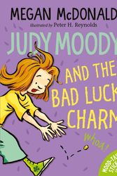 Cover Art for 9781406380781, Judy Moody and the Bad Luck Charm by Megan McDonald, Peter H. Reynolds