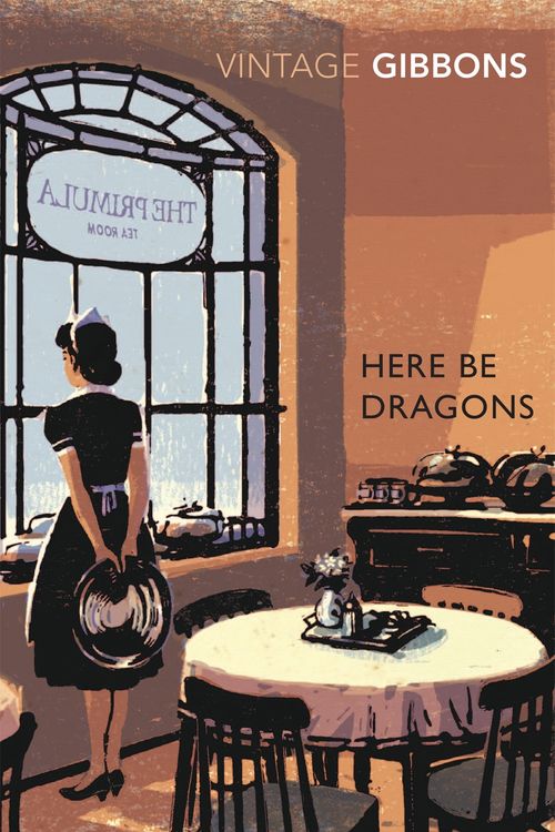 Cover Art for 9780099529361, Here Be Dragons by Stella Gibbons