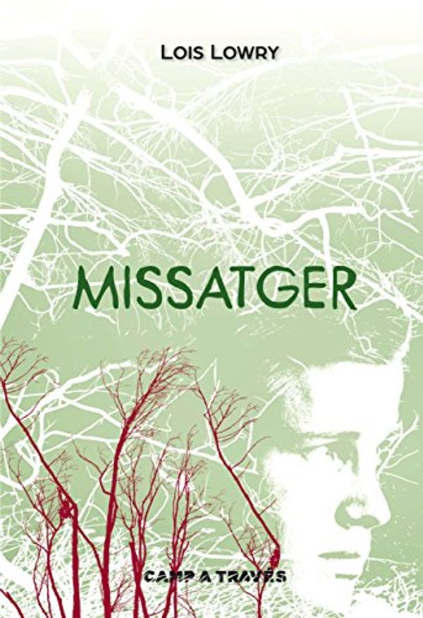 Cover Art for 9788466141734, Missatger by Lois Lowry