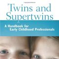 Cover Art for 9781605540306, Twins and Supertwins by Eve-Marie Arce