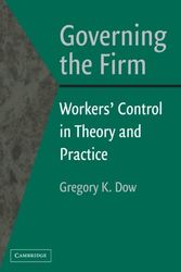 Cover Art for 9780521522212, Governing the Firm: Workers' Control in Theory and Practice by Gregory K. Dow