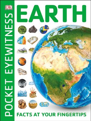 Cover Art for 9780241343647, Pocket Eyewitness Earth: Facts at Your Fingertips by Dk