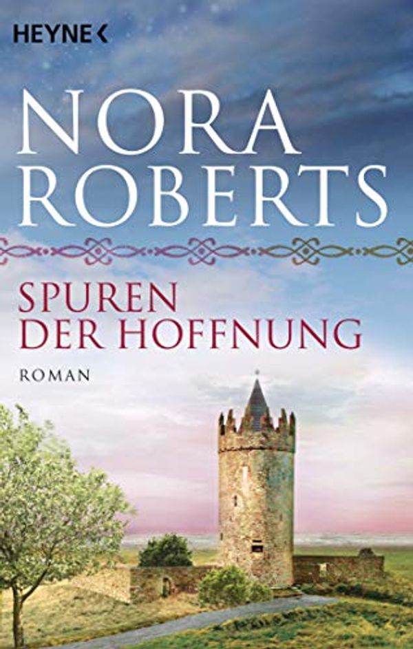 Cover Art for 9783453414877, Spuren der Hoffnung: O'Dwyer 1 - Roman by Nora Roberts