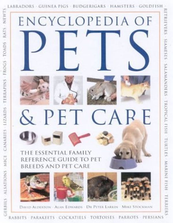 Cover Art for 9780754813965, Encyclopedia of Pets and Pet Care by David Alderton