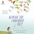 Cover Art for 9780698175891, Beyond the Laughing Sky by Michelle Cuevas