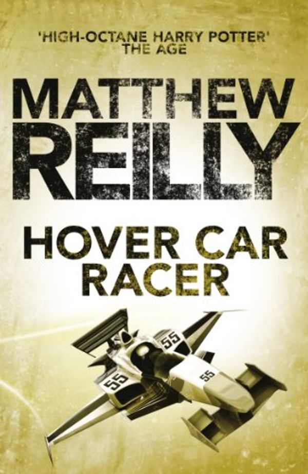 Cover Art for B008PQPV1O, Hover Car Racer by Matthew Reilly