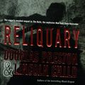 Cover Art for 9780312860950, Reliquary by Douglas J. Preston, Lincoln Child