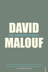 Cover Art for 9781741667417, The Complete Stories by David Malouf
