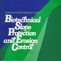 Cover Art for 9780442212223, Biotechnical Slope Protection and Erosion Control by Donald H. Gray