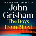 Cover Art for 9781399703291, The Boys from Biloxi by John Grisham