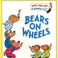 Cover Art for 9780001712898, Bears on Wheels (Bright and Early Books) by Stan Berenstain