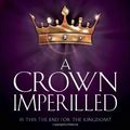 Cover Art for 9780007264841, A Crown Imperilled by Raymond E. Feist