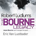 Cover Art for B01N0DI6E5, Robert Ludlum's The Bourne Legacy (JASON BOURNE) by Robert Ludlum (2010-02-04) by Robert Ludlum;Eric Van Lustbader