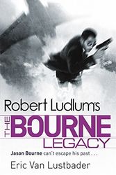 Cover Art for B01N0DI6E5, Robert Ludlum's The Bourne Legacy (JASON BOURNE) by Robert Ludlum (2010-02-04) by Robert Ludlum;Eric Van Lustbader