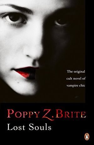 Cover Art for B01K3IEJ8W, Lost Souls by Poppy Z. Brite by Poppy Z. Brite