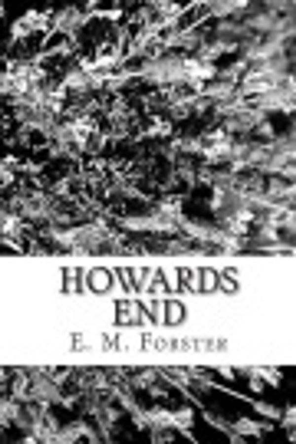 Cover Art for 9781482378320, Howards End by E. M. Forster