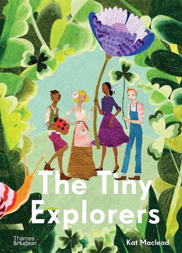 Cover Art for 9781760761158, The Tiny Explorers by Kat Macleod
