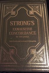 Cover Art for 9780840749987, Strong's Exhaustive Concordance of the Bible with Greek and Hebrew Dictionaries by James Strong