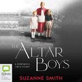 Cover Art for B08BG7D856, The Altar Boys by Suzanne Smith