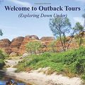 Cover Art for 9781925529050, Welcome to Outback Tours by Maggie Brooke