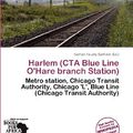 Cover Art for 9786200034557, Harlem (CTA Blue Line O'Hare Branch Station) by Norton Fausto Garfield