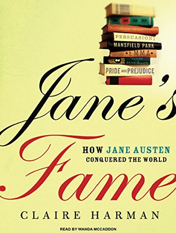 Cover Art for 9781400166930, Jane's Fame by Claire Harman