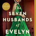 Cover Art for 7885018639939, The Seven Husbands of Evelyn Hugo A Novel by Reid, Taylor Jenkins