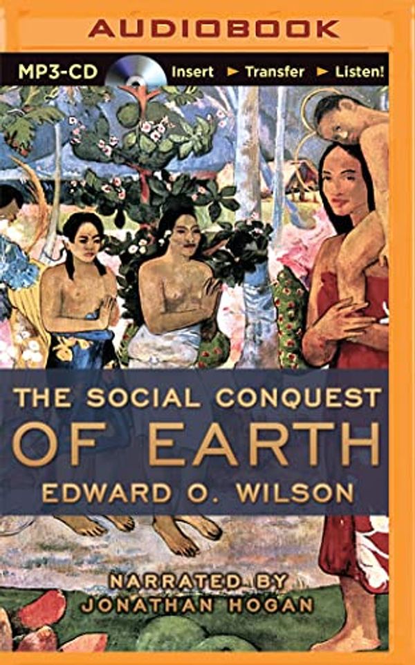 Cover Art for 0889290381552, The Social Conquest of Earth by Edward O. Wilson