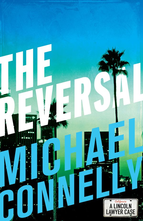 Cover Art for 9781743317785, The Reversal by Michael Connelly