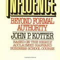 Cover Art for 9780029183304, Power and Influence by John P. Kotter
