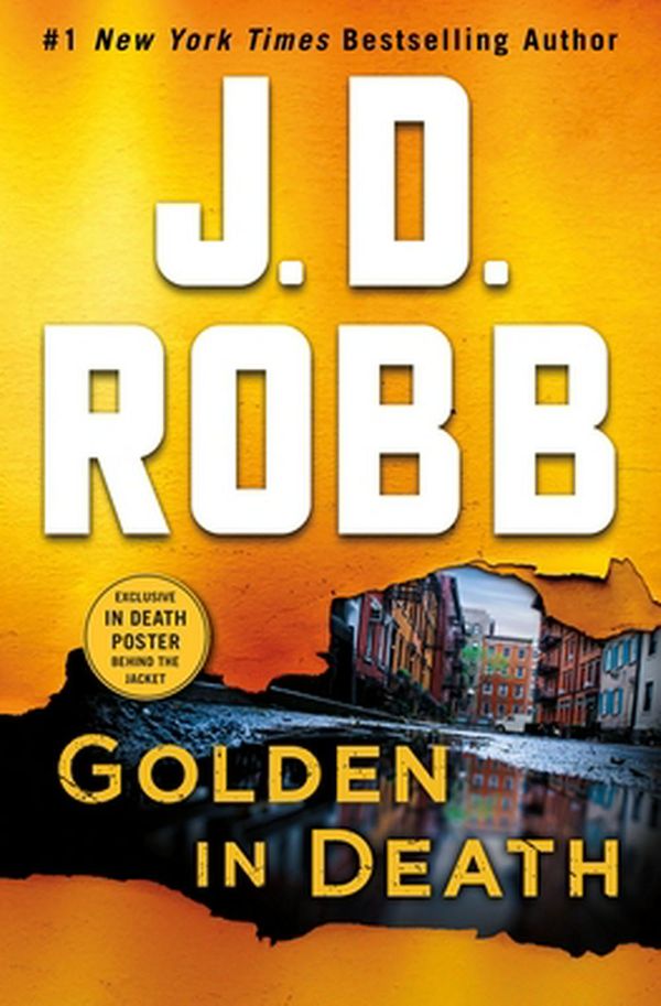 Cover Art for 9781250207203, Golden in Death: An Eve Dallas Novel (In Death, Book 50) by J. D. Robb