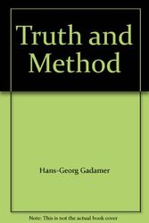 Cover Art for 9780722077184, Truth and Method by Hans-Georg Gadamer