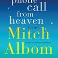Cover Art for 9780062319944, The First Phone Call from Heaven by Mitch Albom